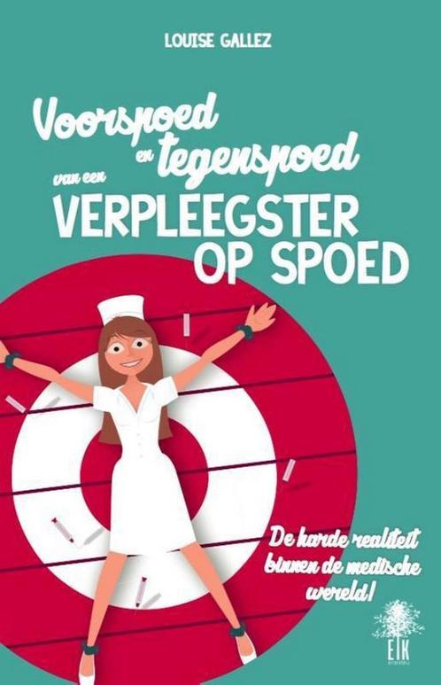Voorspoed en tegenspoed van een verpleegster op spoed, Boeken, Wetenschap, Gelezen, Verzenden