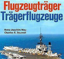 Flugzeugtrager, Tragerflugzeuge  Hans-Joachim Mau  Book, Livres, Livres Autre, Envoi