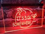 Its 5:00 somewhere neon bord lamp LED verlichting reclame l, Verzenden, Nieuw