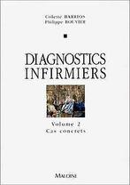Diagnostics infirmiers : cas concrets, volume 2. ...  Book, Gelezen, Barrios, C., Bouvier, P., Verzenden