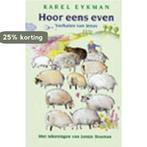 Hoor eens even 9789024537051 Karel Eykman, Boeken, Verzenden, Gelezen, Karel Eykman