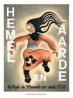 Hemel en aarde 9789462701298, Verzenden