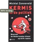 Kermis in de politiek 9789055153411 M. Zonneveld, Boeken, Verzenden, Gelezen, M. Zonneveld