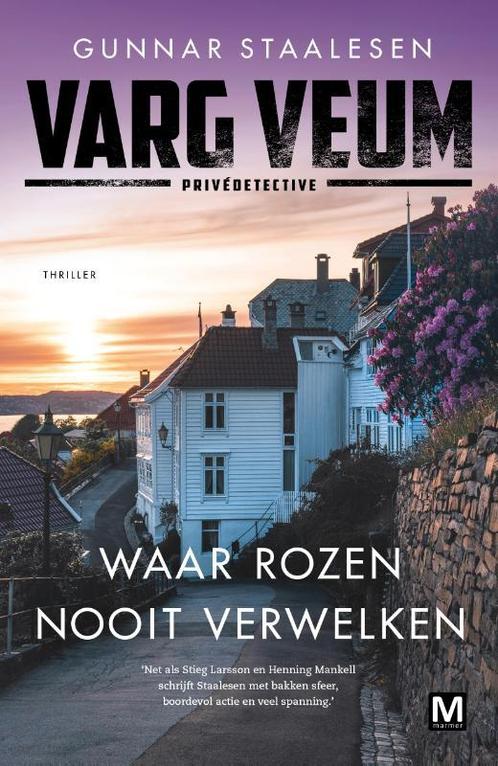 Waar rozen nooit verwelken / Varg Veum 9789460686009, Boeken, Thrillers, Gelezen, Verzenden