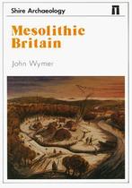 Mesolithic Britain (Shire archaeology series), Wymer, John, Gelezen, John Wymer, Verzenden