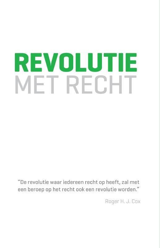Revolutie met recht 9789081797504 R.H.J. Cox, Boeken, Overige Boeken, Gelezen, Verzenden