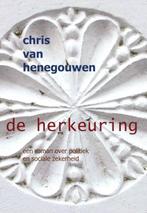De herkeuring 9789082381207, Chris van Henegouwen, Verzenden