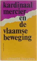 Kardinaal Mercier en de Vlaamse beweging 9789061521198, Verzenden, Gelezen, Boudens