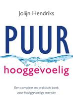 Puur Hooggevoelig / PUUR 9789020211221 Jolijn Hendriks, Boeken, Verzenden, Gelezen, Jolijn Hendriks