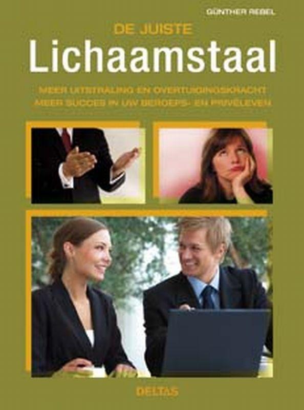 De juiste lichaamstaal 9789044716030 Gunther Rebel, Livres, Psychologie, Envoi