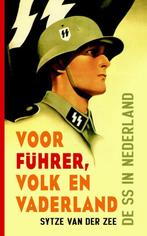 Voor Führer, volk en vaderland 9789089754028, Verzenden, Zo goed als nieuw, Sytze van der Zee