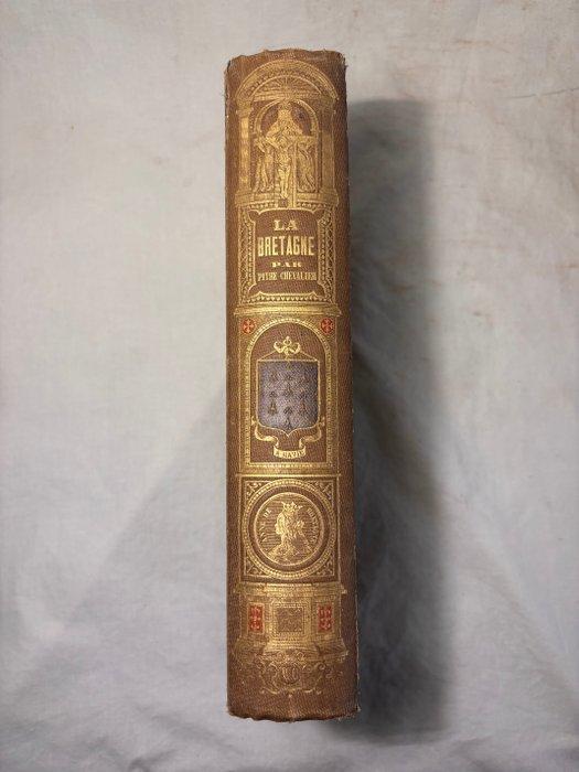 Pitre-Chevalier - La Bretagne ancienne et moderne, Antiek en Kunst, Antiek | Boeken en Manuscripten