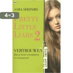 Vertrouwen / Pretty little liars / 2 9789044336269, Boeken, Verzenden, Gelezen, Sara Shepard