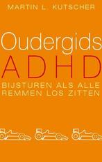 Oudergids ADHD 9789057122736 M.L. Kutscher, Verzenden, Gelezen, M.L. Kutscher