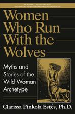 Women Who Run With the Wolves 9780345377449, Boeken, Verzenden, Gelezen, Clarissa Pinkola Estes