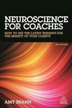 Neuroscience for Coaches 9780749480707 Amy Brann, Boeken, Verzenden, Zo goed als nieuw, Amy Brann