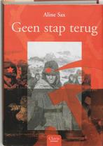 Geen stap terug 9789044803853 Aline Sax, Boeken, Verzenden, Zo goed als nieuw, Aline Sax