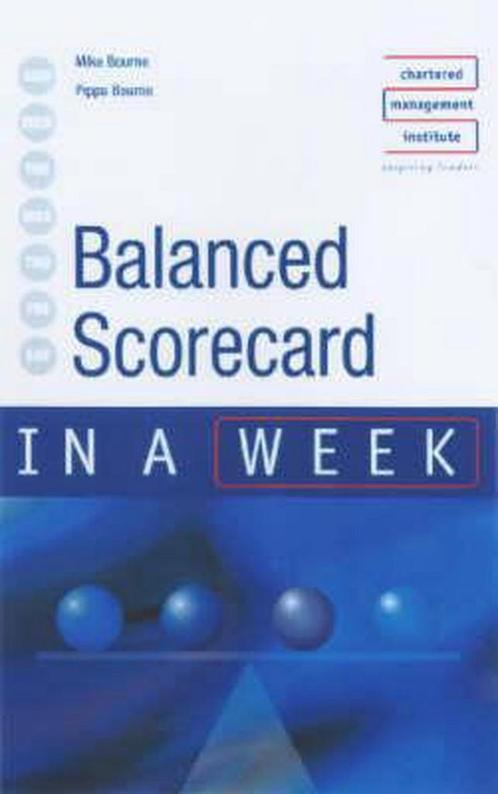 Balanced Scorecard in a Week 9780340849453, Boeken, Overige Boeken, Zo goed als nieuw, Verzenden