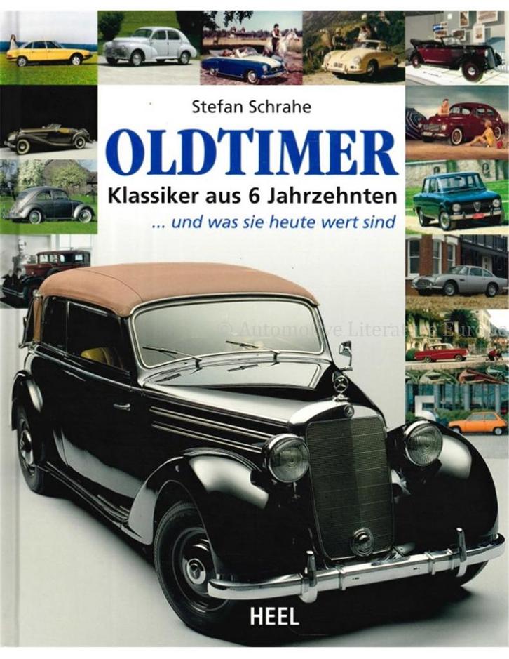 OLDTIMER, KLASSIKER AUS 6 JAHRZEHNTEN, ... UND WAS SIE, Boeken, Auto's | Boeken
