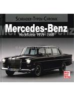 MERCEDES-BENZ HECKFLOSSE 1959-1968  (SCHRADER TYPEN CHRONI.., Ophalen of Verzenden