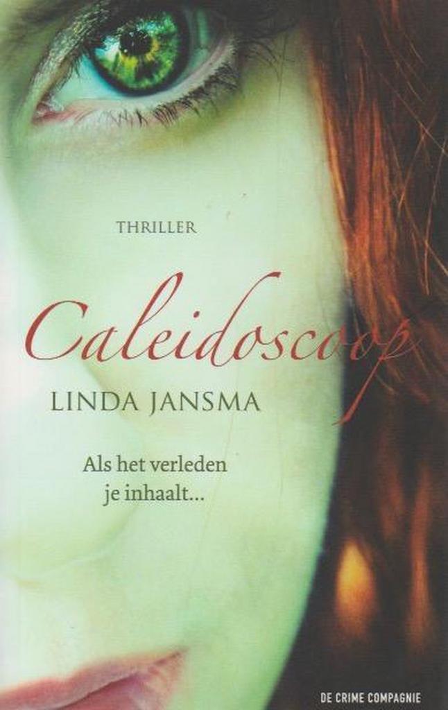 Caleidoscoop 9789461090607 Linda Jansma, Boeken, Thrillers, Gelezen, Verzenden