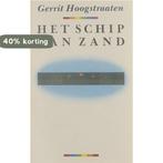Het schip van zand 9789025466749 Hoogstraten, Verzenden, Gelezen, Hoogstraten