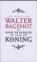 De Voor En Nadelen Van Een Koning 9789035129382, Boeken, Gelezen, Walter Bagehot, Bart Natter, Verzenden