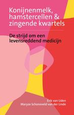 Konijnenmelk, hamstercellen en zingende kwartels, Boeken, Verzenden, Zo goed als nieuw, Maryze Schoneveld van der Linde
