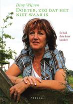 Dokter, zeg dat het niet waar is 9789490113025 D. Wijnen, Verzenden, Gelezen, D. Wijnen