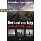 Het land van Lely 9789085650034 P. de Bok, Verzenden, Gelezen, P. de Bok