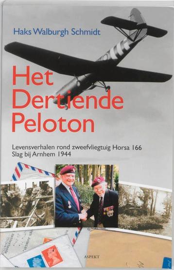 Het dertiende peloton 9789059113404 H. Walburgh Schmidt, Verzenden, H. Walburgh Schmidt