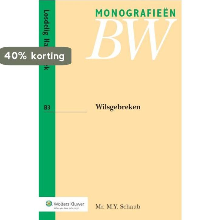 Wilsgebreken 9789013128543 M.Y. Schaub, Boeken, Wetenschap, Zo goed als nieuw, Verzenden