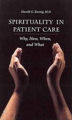 Spirituality in Patient Care 9781890151898 Harold G Koenig, Verzenden, Harold G Koenig