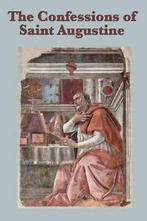 The Confessions of Saint Augustine. Augustine   ., Saint Augustine, Verzenden