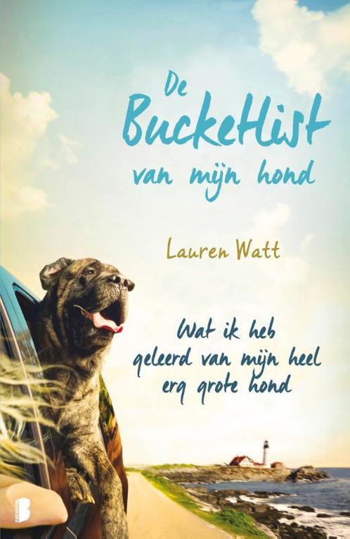 De bucketlist van mijn hond 9789022577042 Lauren Watt, Livres, Littérature, Envoi