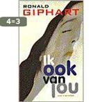 Ik Ook Van Jou 9789038826899 Ronald Giphart, Boeken, Verzenden, Gelezen, Ronald Giphart