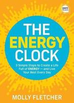 Ignite Reads- The Energy Clock 9781492691501 Molly Fletcher, Verzenden, Zo goed als nieuw, Molly Fletcher