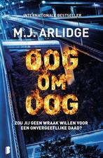Oog om oog 9789049204310 M.J. Arlidge, Boeken, Verzenden, Zo goed als nieuw, M.J. Arlidge