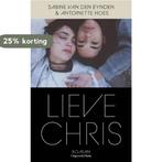 Lieve Chris 9789493304291 Sabine van den Eynden, Boeken, Verzenden, Zo goed als nieuw, Sabine van den Eynden