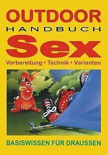 Outdoor HandBook Sex. Vorbereitung, Technik, Varianten. ..., Livres, Livres Autre, Envoi
