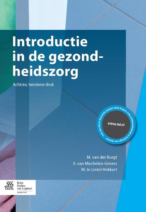 Introductie in de gezondheidszorg 9789036802888, Boeken, Wetenschap, Zo goed als nieuw, Verzenden