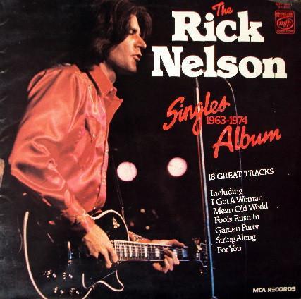 Rick Nelson - The Rick Nelson Singles Album 1963-1974, CD & DVD, Vinyles | Pop, Envoi
