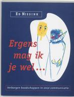 Ergens mag ik je wel - Ed Nissink - 9789020260212 - Paperbac, Boeken, Psychologie, Verzenden, Nieuw