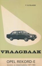 VRAAGBAAK OPEL REKORD E 1977-82 9789020116328 P. Olyslager, Boeken, Verzenden, Gelezen, P. Olyslager