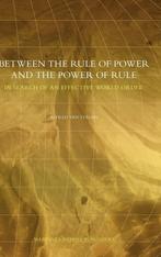 Between the Rule of Power and the Power of Rule - Alfred van, Livres, Livres d'étude & Cours, Verzenden