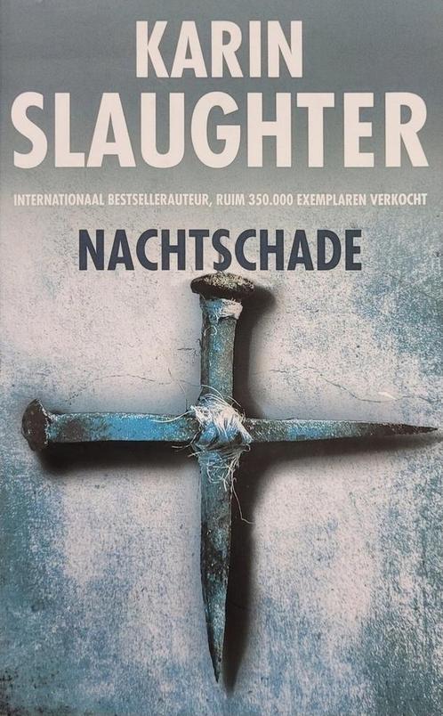 Nachtschade 9789023496915 Karin Slaughter, Boeken, Thrillers, Zo goed als nieuw, Verzenden