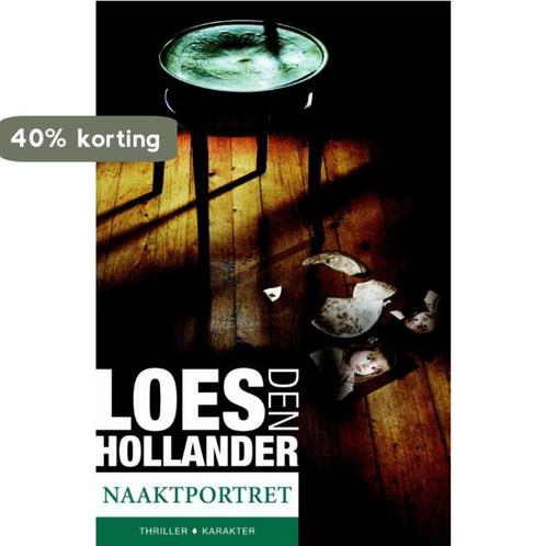 Naaktportret 9789045204246 Loes den Hollander, Boeken, Thrillers, Gelezen, Verzenden