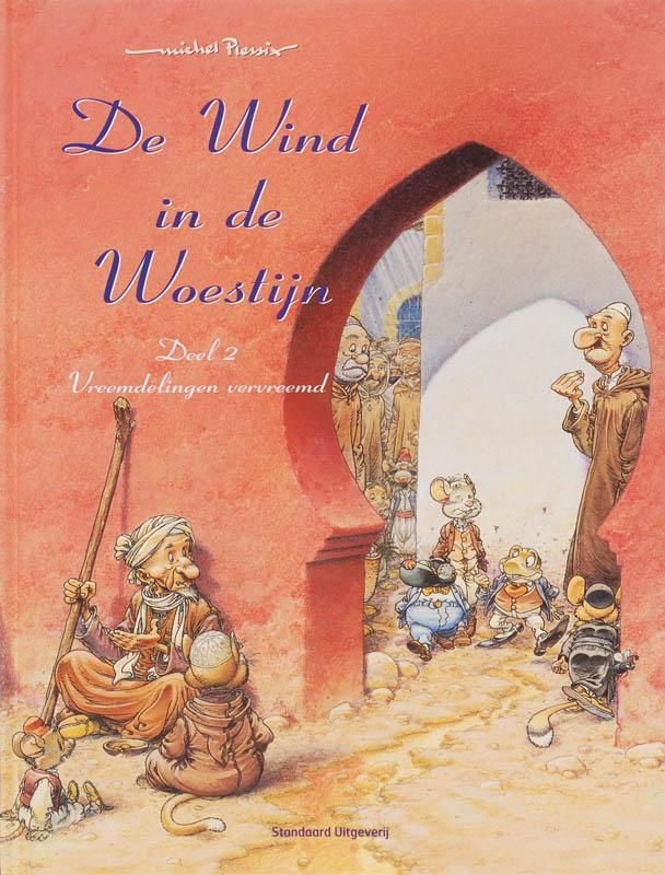 Vreemdelingen vervreemd / DE WIND IN DE WOESTIJN / 02, Boeken, Stripverhalen, Zo goed als nieuw, Verzenden