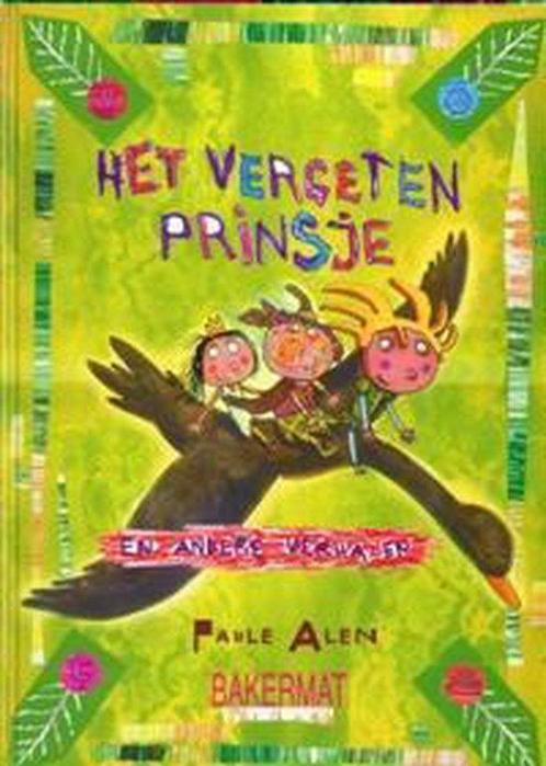 Vergeten Prinsje En Andere Verhalen 9789054613602, Boeken, Kinderboeken | Jeugd | onder 10 jaar, Zo goed als nieuw, Verzenden