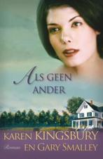 Als geen ander - Familie Baxter 4 / De familie Baxter / 4, Verzenden, Gelezen, Karen Kingsbury